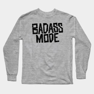 Badass Mode Black Long Sleeve T-Shirt